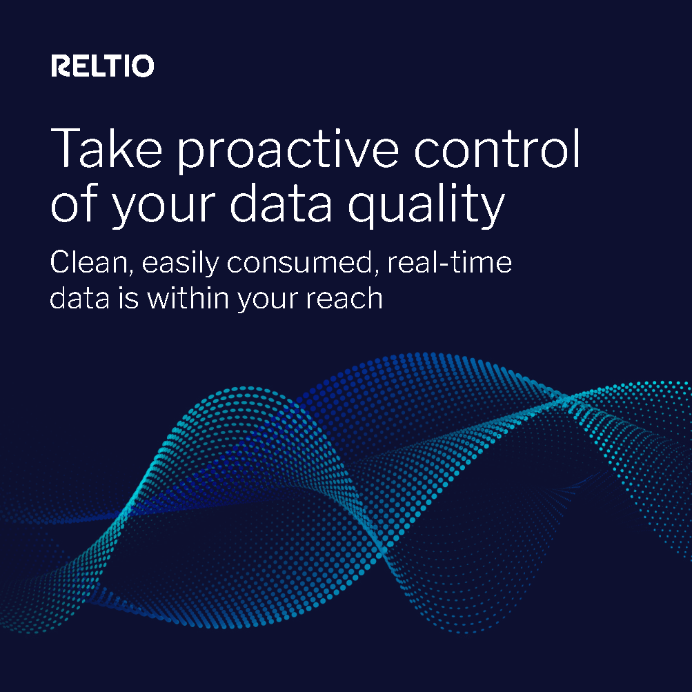 Featured image for Take proactive control of your data quality: Clean, easily consumed, real-time data is within your reach