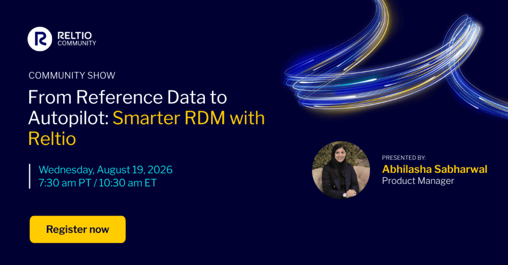 From Reference Data to Autopilot: Smarter RDM with Reltio